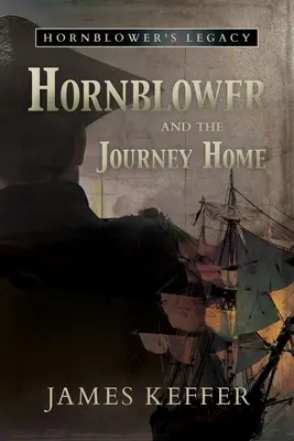 Hornblower et le voyage de retour - Hornblower and the Journey Home