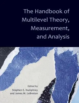 The Handbook of Multilevel Theory, Measurement, and Analysis (Manuel de théorie, de mesure et d'analyse multiniveaux) - The Handbook of Multilevel Theory, Measurement, and Analysis