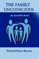 L'inconscient familial : un lien invisible - The Family Unconscious: An Invisible Bond