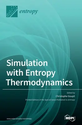 Simulation avec la thermodynamique de l'entropie - Simulation with Entropy Thermodynamics