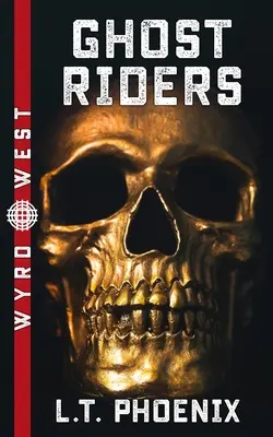 Cavaliers fantômes - Ghost Riders