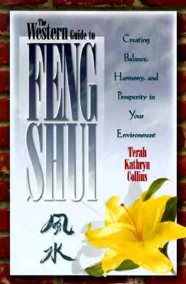 Guide occidental du Feng Shui - Western Guide to Feng Shui