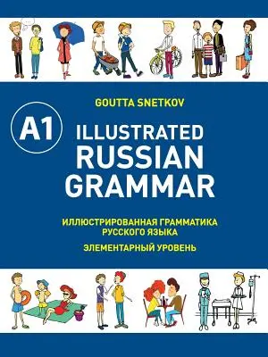 Grammaire russe illustrée - Illustrated Russian Grammar