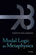 La logique modale comme métaphysique - Modal Logic as Metaphysics