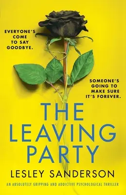 The Leaving Party : Un thriller psychologique absolument captivant et addictif - The Leaving Party: An absolutely gripping and addictive psychological thriller