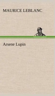 Arsène Lupin - Arsene Lupin