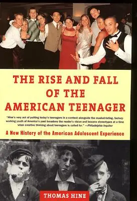 L'ascension et le déclin de l'adolescent américain - The Rise and Fall of the American Teenager