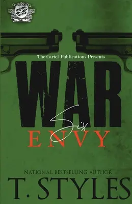 War 6 : Envy (The Cartel Publications Presents) - War 6: Envy (The Cartel Publications Presents)