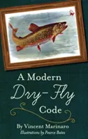Un code de vol à sec moderne - A Modern Dry-Fly Code