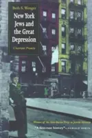 Les Juifs de New York et la Grande Dépression : Une promesse incertaine - New York Jews and Great Depression: Uncertain Promise