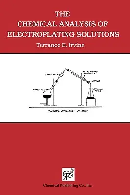 L'analyse chimique des solutions de galvanoplastie - The Chemical Analysis of Electroplating Solutions