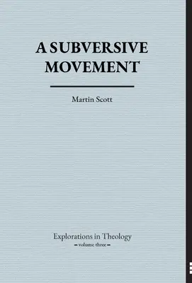 Un mouvement subversif - A Subversive Movement