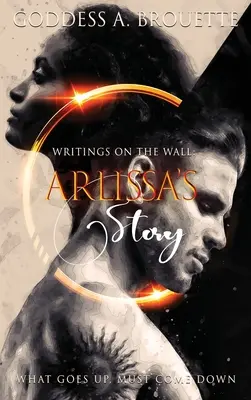Des écrits sur le mur : L'histoire d'Arlissa - Writings on the Wall: Arlissa's Story