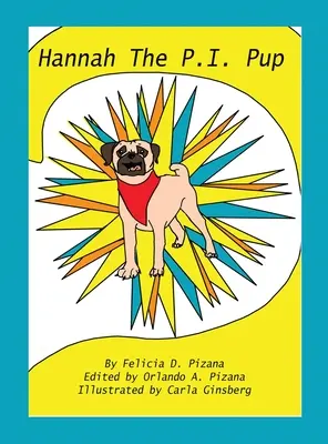 Hannah, la chienne P.I.P. - Hannah the P.I.Pup