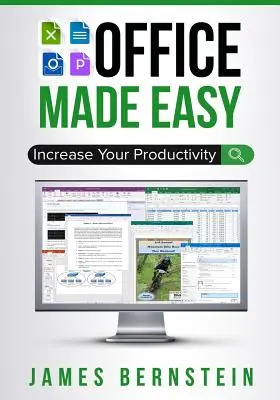 Office Made Easy : Augmentez votre productivité - Office Made Easy: Increase Your Productivity