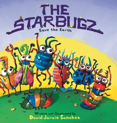 Les Starbugz sauvent la Terre - The Starbugz save the Earth