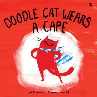 Doodle Cat porte une cape - Doodle Cat Wears a Cape