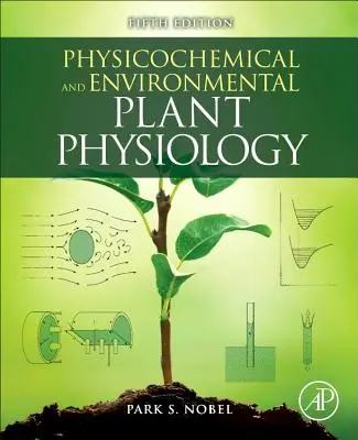 Physiologie physico-chimique et environnementale des plantes - Physicochemical and Environmental Plant Physiology