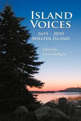 Les voix de l'île, l'île Shelter 1655-2010 - Island Voices, Shelter Island 1655-2010