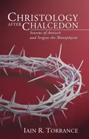 La christologie après Chalcédoine - Christology After Chalcedon