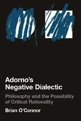 La dialectique négative d'Adorno - Adorno's Negative Dialectic