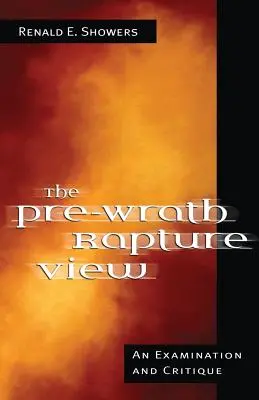 Le point de vue de l'enlèvement avant le jugement - The Pre-Wrath Rapture View