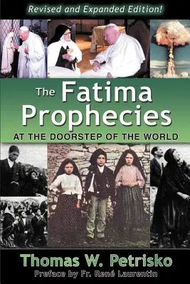 Les prophéties de Fatima : Aux portes du monde - The Fatima Prophecies: At the Doorstep of the World
