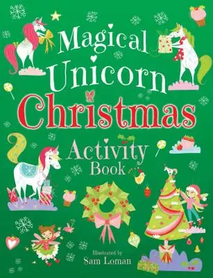 Livre d'activités de Noël de la Licorne magique - Magical Unicorn Christmas Activity Book