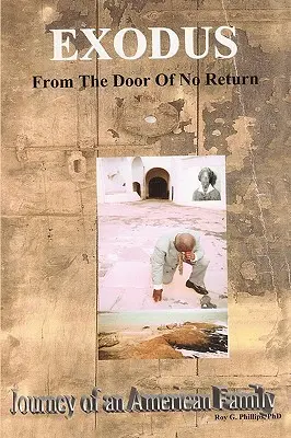 Exodus from the Door of No Return : Voyage d'une famille américaine - Exodus from the Door of No Return: Journey of an American Family