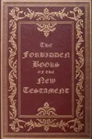 Les livres interdits du Nouveau Testament - The Forbidden Books of the New Testament