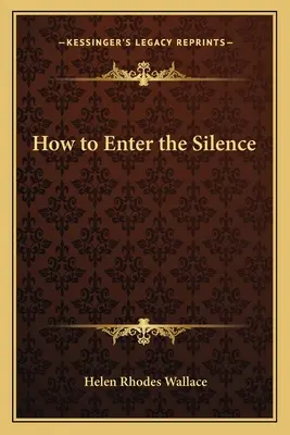 Comment entrer dans le silence - How to Enter the Silence