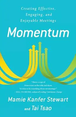 Momentum : Créer des réunions efficaces, engageantes et agréables - Momentum: Creating Effective, Engaging and Enjoyable Meetings