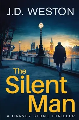 L'homme silencieux : Un thriller policier britannique - The Silent Man: A British Detective Crime Thriller