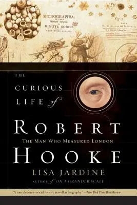 La vie curieuse de Robert Hooke - The Curious Life of Robert Hooke