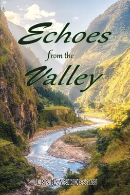 Les échos de la vallée - Echoes from the Valley