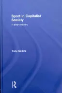 Le sport dans la société capitaliste : Une brève histoire - Sport in Capitalist Society: A Short History