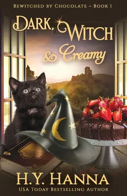 Noir, sorcière et crémeux : Les mystères du chocolat ensorcelés - Livre 1 - Dark, Witch & Creamy: Bewitched By Chocolate Mysteries - Book 1