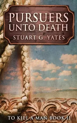 Poursuivants jusqu'à la mort : Édition reliée en gros caractères - Pursuers Unto Death: Large Print Hardcover Edition