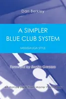 Un système de club bleu plus simple : Le style Mississauga - A Simpler Blue Club System: Mississauga Style