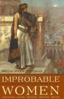 Femmes improbables : Cinq femmes qui ont exploré le Moyen-Orient - Improbable Women: Five Who Explored the Middle East