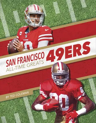 Les 49ers de San Francisco - Les plus grands de l'histoire - San Francisco 49ers All-Time Greats