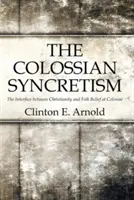 Le syncrétisme colossien - The Colossian Syncretism