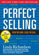 La vente parfaite : Ouvrez la porte. Concluez l'affaire. - Perfect Selling: Open the Door. Close the Deal.