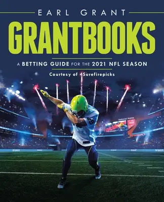 Grantbooks : Un guide de paris pour la saison 2021 de la Nfl - Grantbooks: A Betting Guide for the 2021 Nfl Season