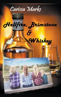 Le feu de l'enfer, le soufre et le whisky - Hellfire, Brimstone & Whiskey