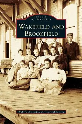 Wakefield et Brookfield - Wakefield and Brookfield