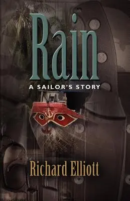 Rain : L'histoire d'un marin - Rain: A Sailor's Story