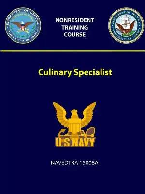 Spécialiste culinaire - NAVEDTRA 15008A - Culinary Specialist - NAVEDTRA 15008A