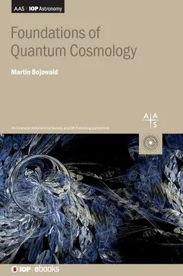 Fondements de la cosmologie quantique - Foundations of Quantum Cosmology