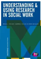 Comprendre et utiliser la recherche en travail social - Understanding and Using Research in Social Work